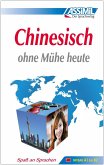 ASSiMiL Chinesisch ohne Mühe heute - Lehrbuch - Niveau A1-B2 ASSiMiL Chinesisch ohne Mühe heute - Lehrbuch - Niveau A1-B2