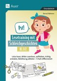 Pst! Lesetraining mit Schleichgeschichten, Kl. 1/2 Pst! Lesetraining mit Schleichgeschichten, Kl. 1/2