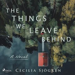 The Things We Leave Behind: a dual timeline, literary thriller set in Sweden (MP3-Download) Cover The Things We Leave Behind: a dual timeline, literary thriller set in Sweden (MP3-Download)