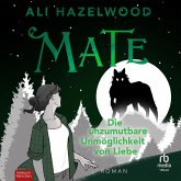 Mate - Die unzumutbare Unmöglichkeit von Liebe (MP3-Download)