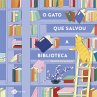 O gato que salvou a biblioteca... - Bild 1