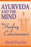 Ayurveda and the Mind (eBook, ePUB)