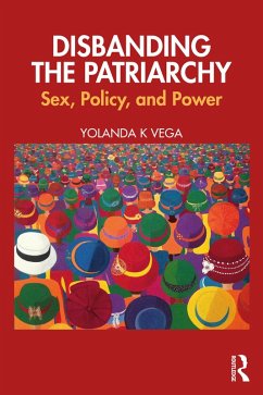 Disbanding the Patriarchy (eBook, ePUB) - Vega, Yolanda K