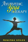 Ayurvedic Yoga Therapy (eBook, ePUB)