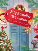 Jul på hotellet Två systrar (eBook, ePUB) Jul på hotellet Två systrar (eBook, ePUB)
