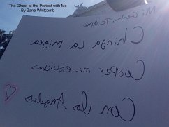 The Ghost at the Protest with Me (My Story, #4) (eBook, ePUB) - Whitcomb, Zane