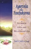 Ayurveda and Panchakarma (eBook, ePUB)