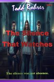 The Silence That Watches (eBook, ePUB)