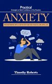 Anxiety: Practical Strategies to Build Confidence in Any Situation (Procrastinating With a Step-by-step Plan for a Peaceful and Joyful Life) (eBook, ePUB) Anxiety: Practical Strategies to Build Confidence in Any Situation (Procrastinating With a Step-by-step Plan for a Peaceful and Joyful Life) (eBook, ePUB)