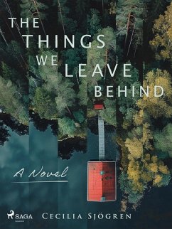 Cover The Things We Leave Behind: a dual timeline, literary thriller set in Sweden (eBook, ePUB)