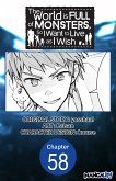 The World is Full of Monsters, So I Want to Live as I Wish #058 (eBook, ePUB) The World is Full of Monsters, So I Want to Live as I Wish #058 (eBook, ePUB)