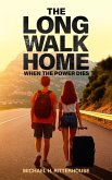 The Long Walk Home (eBook, ePUB)