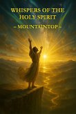 Whispers of the Holy Spirit - Mountaintop (eBook, ePUB)