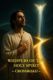 Whispers of the Holy Spirit - Crossroad (eBook, ePUB)