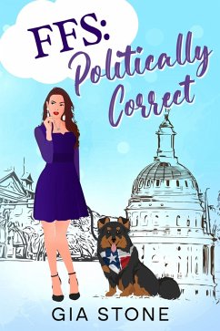 FFS: Politically Correct (Pride and Politics, #1) (eBook, ePUB) Cover FFS: Politically Correct (Pride and Politics, #1) (eBook, ePUB)