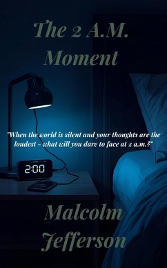 The 2A.M. Moment (eBook, ePUB) - Jefferson, Malcolm