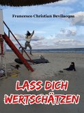 Lass dich wertschätzen (eBook, ePUB) Lass dich wertschätzen (eBook, ePUB)