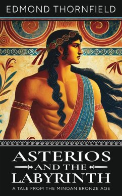 Cover Asterios and the Labyrinth (Mythos of Knossos, #1) (eBook, ePUB)