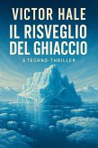 Il risveglio del ghiaccio (eBook, ePUB) Il risveglio del ghiaccio (eBook, ePUB)
