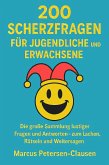 200 Scherzfragen für Jugendliche und Erwachsene (eBook, ePUB) 200 Scherzfragen für Jugendliche und Erwachsene (eBook, ePUB)