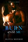 Burn With Me (eBook, ePUB) Burn With Me (eBook, ePUB)
