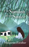 A la Sombra de un Sauce (eBook, ePUB)