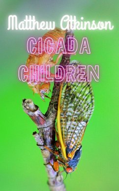 Cicada Children (eBook, ePUB) - Atkinson, Matthew