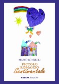 Piccolo romanzo sentimentale (eBook, ePUB) Piccolo romanzo sentimentale (eBook, ePUB)