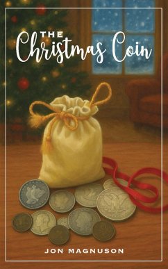 The Christmas Coin (eBook, ePUB) - Magnuson, Jon