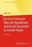 Bernhard Riemann - Über die Hypothesen, welche der Geometrie zu Grunde liegen (eBook, PDF) Bernhard Riemann - Über die Hypothesen, welche der Geometrie zu Grunde liegen (eBook, PDF)