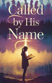 Called by His Name (Young Adult Fiction: Religious - Christian -General, #4) (eBook, ePUB)