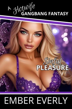 Cover Sinful Pleasure (A Hotwife Gangbang Fantasy, #6) (eBook, ePUB)