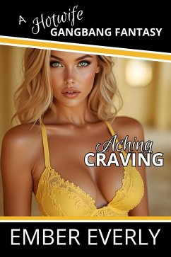 Cover Aching Craving (A Hotwife Gangbang Fantasy, #5) (eBook, ePUB)