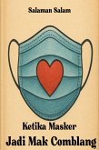 Ketika Masker Jadi Mak Comblang (eBook, ePUB)