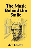 The Mask Behind the Smile (eBook, ePUB)