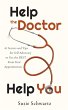 Help the Doctor Help You: 41 Secrets... - Bild 1
