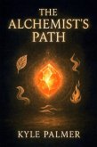 The Alchemists Path (eBook, ePUB) The Alchemists Path (eBook, ePUB)