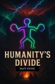 Humanity's Divide (Humanity's Divide, #1) (eBook, ePUB)