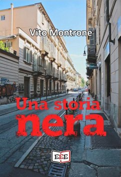 Una storia nera (eBook, ePUB) - Montrone, Vito