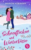Schneeflocken und Winterküsse   Eine bezaubernde Feelgood Romance (eBook, ePUB)