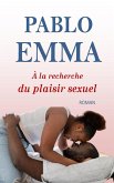 À la recherche du plaisir sexuel (eBook, ePUB)