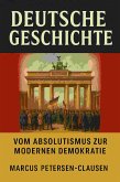 Deutschlands Weg durch die Jahrhunderte (eBook, ePUB) Deutschlands Weg durch die Jahrhunderte (eBook, ePUB)