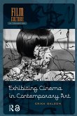 Exhibiting Cinema in Contemporary Art (eBook, PDF)