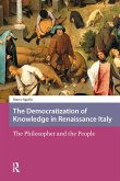 The Democratization of Knowledge in Renaissance Italy (eBook, PDF)