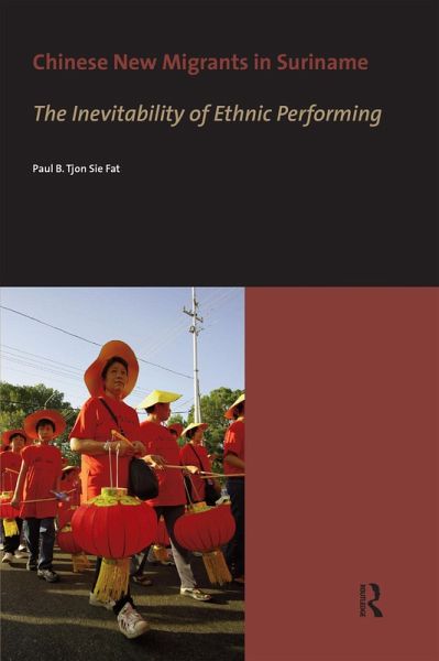 Chinese New Migrants in Suriname (eBook, ePUB) Chinese New Migrants in Suriname (eBook, ePUB)