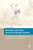 Nomadic Pastoralism among the Mongol Herders (eBook, ePUB)