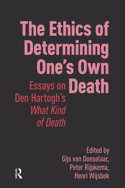 The Ethics of Determining One's Own Death (eBook, ePUB) The Ethics of Determining One's Own Death (eBook, ePUB)