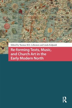 Cover Re-forming Texts, Music, and Church Art in the Early Modern North (eBook, ePUB)