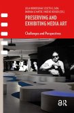Preserving and Exhibiting Media Art (eBook, ePUB)