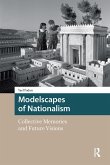 Modelscapes of Nationalism (eBook, ePUB) Modelscapes of Nationalism (eBook, ePUB)